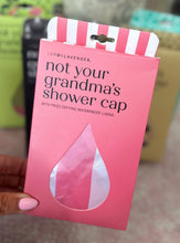 Load image into Gallery viewer, Not Grandma's Shower Cap
